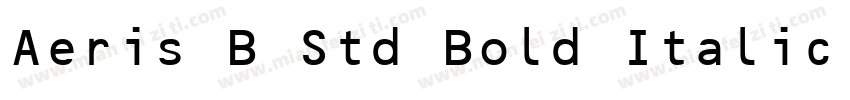 Aeris B Std Bold Italic Version 10字体转换